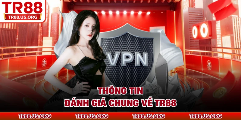 Thông tin đánh giá chung về TR88